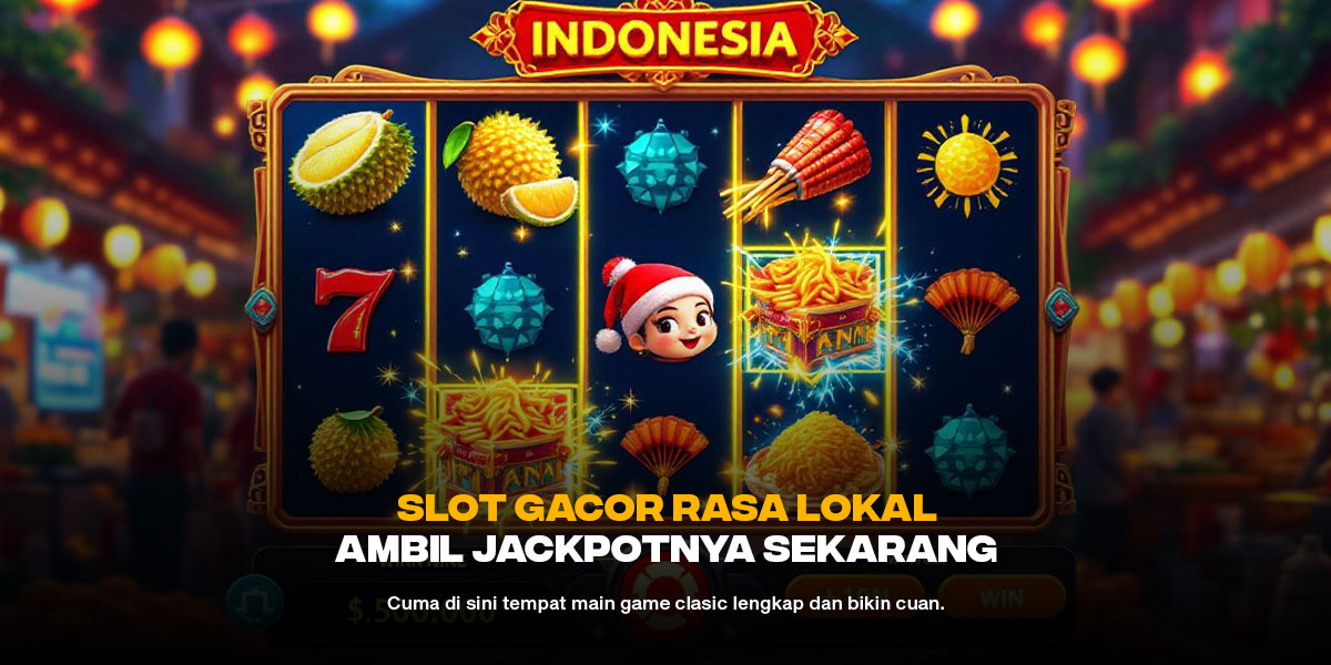 Slot Cuan Rasa Lokal: Auto Jackpot Bikin Dompet Gendut